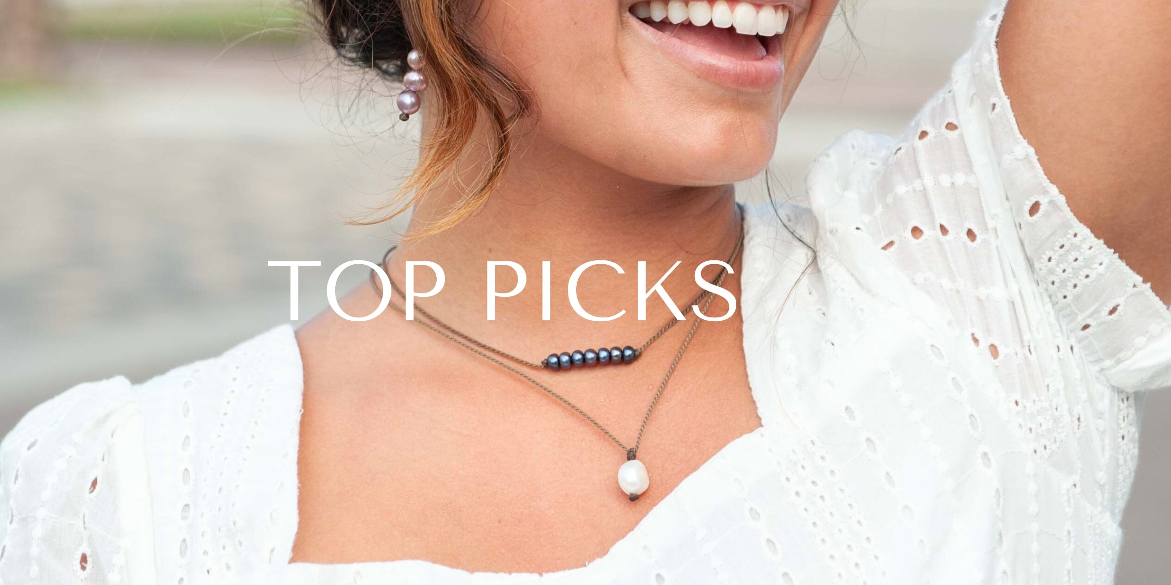 Top Picks: Everyday